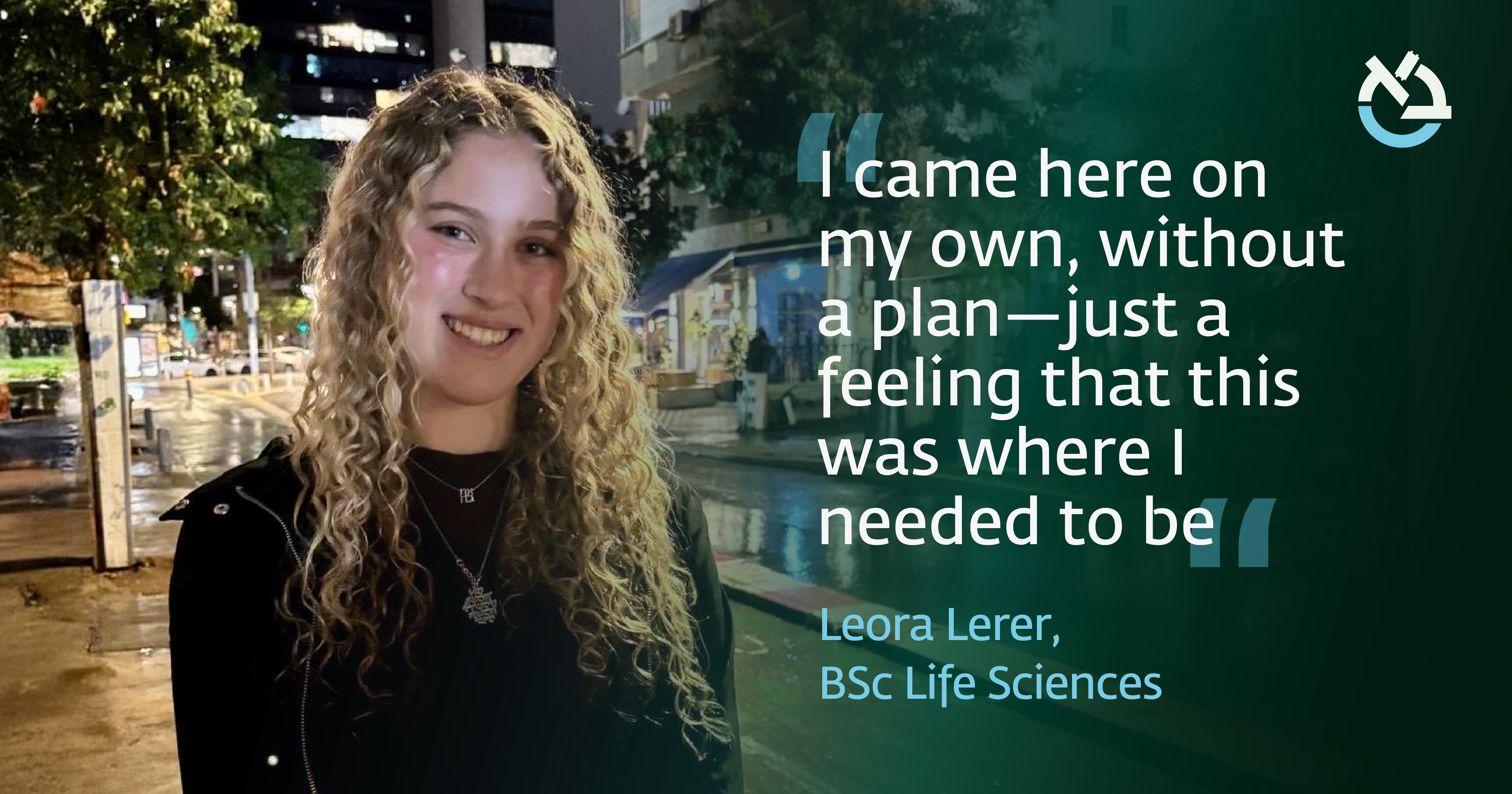 Leora, came to bar-ilan for life sciences BSc